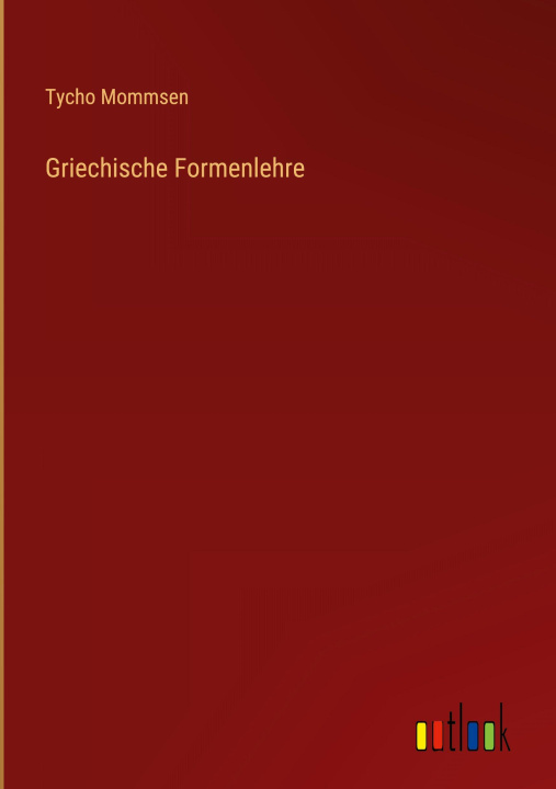 Knjiga Griechische Formenlehre Tycho Mommsen