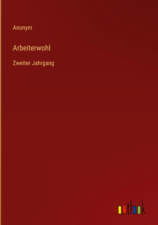 Kniha Arbeiterwohl Anonym