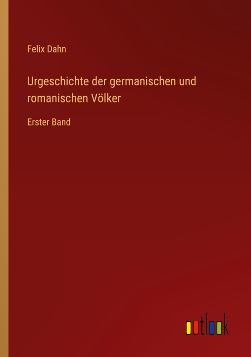 Kniha Urgeschichte der germanischen und romanischen Völker 