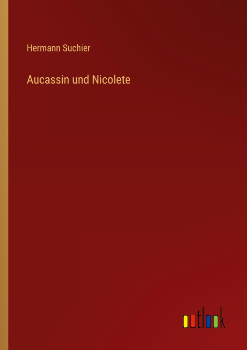 Boek Aucassin und Nicolete Hermann Suchier