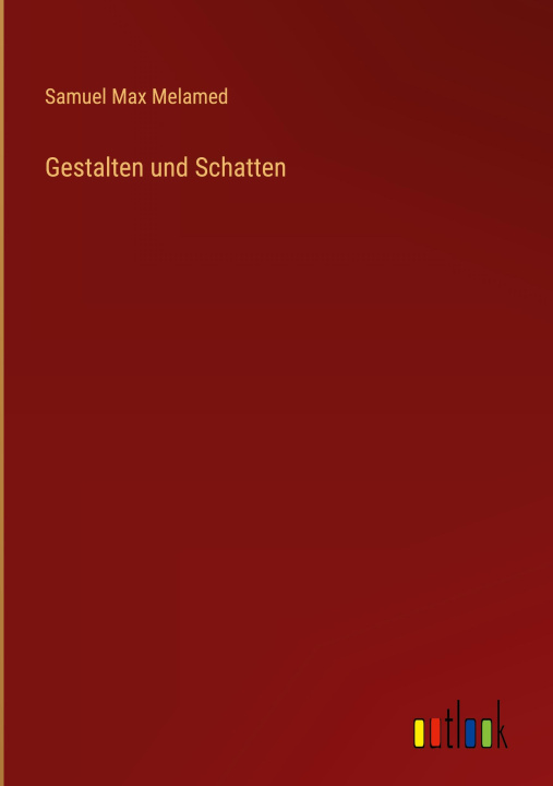 Knjiga Gestalten und Schatten Samuel Max Melamed