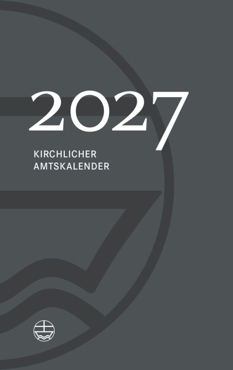 Kniha Kirchlicher Amtskalender 2027 - grau Jörg Neijenhuis