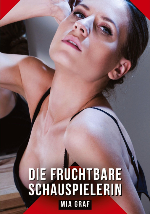 Kniha Die fruchtbare Schauspielerin Mia Graf