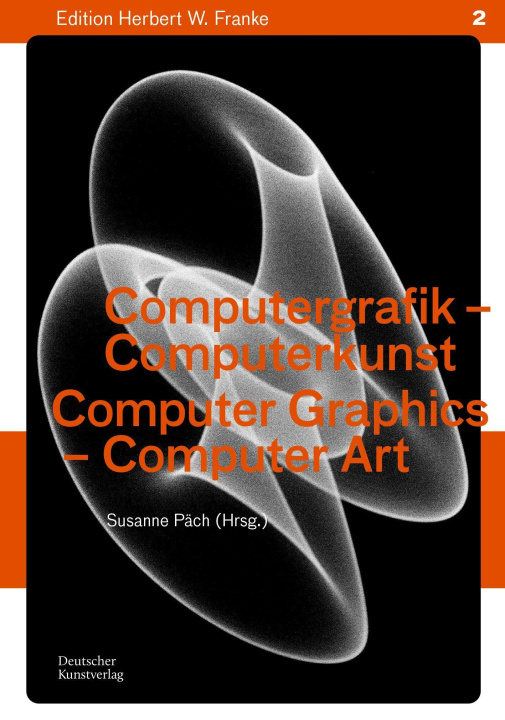 Knjiga Computergrafik - Computerkunst / Computer Graphics - Computer Art Susanne Päch