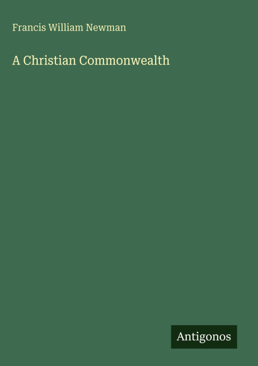 Knjiga A Christian Commonwealth 