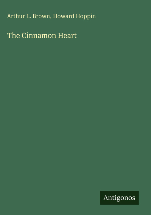 Knjiga The Cinnamon Heart Howard Hoppin