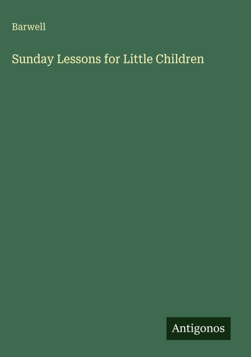 Książka Sunday Lessons for Little Children 