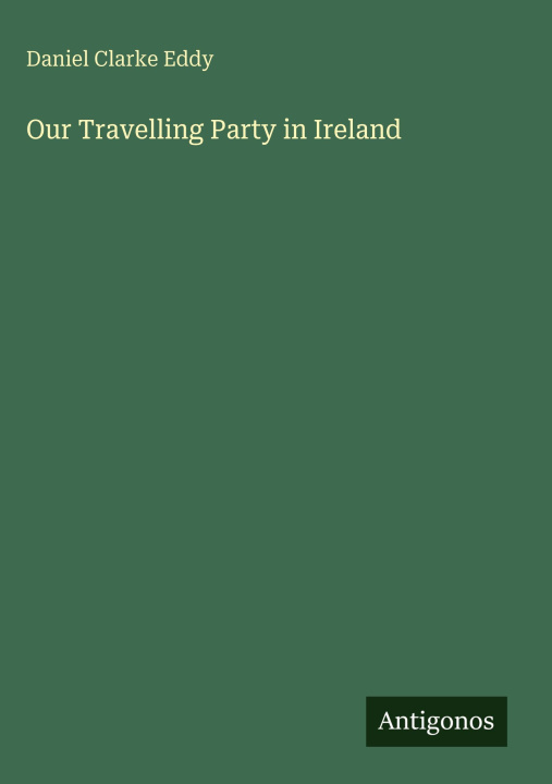 Knjiga Our Travelling Party in Ireland 