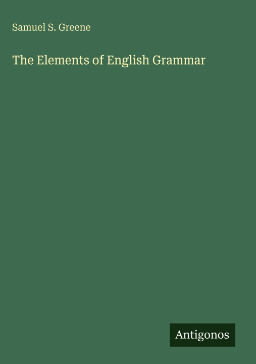 Kniha The Elements of English Grammar 
