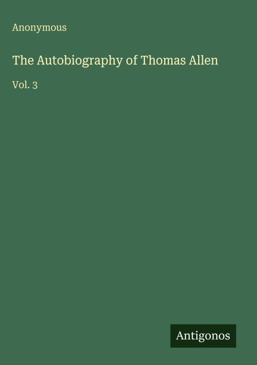Knjiga The Autobiography of Thomas Allen 
