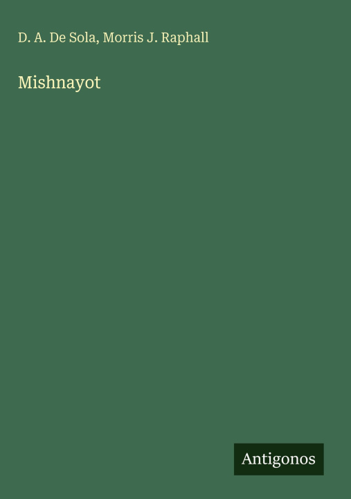 Kniha Mishnayot Morris J. Raphall
