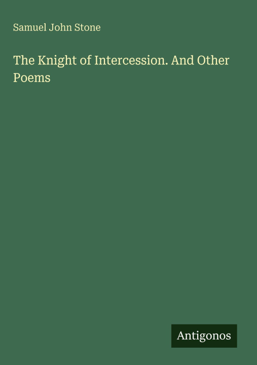 Kniha The Knight of Intercession. And Other Poems 