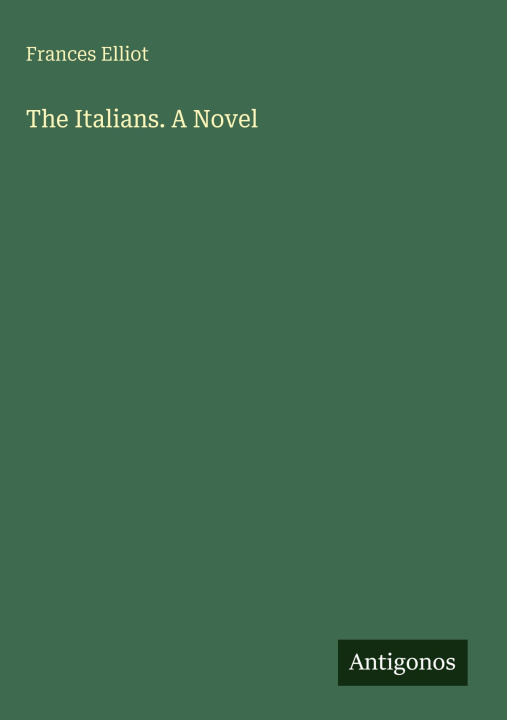 Kniha The Italians. A Novel 