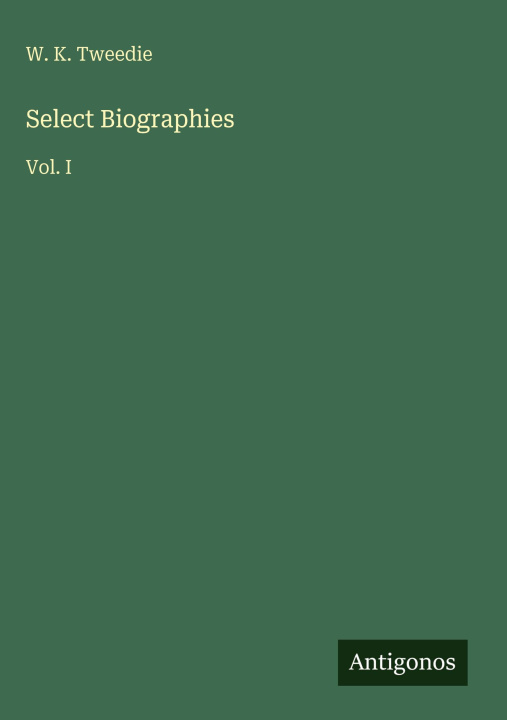 Kniha Select Biographies 