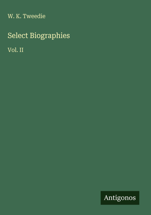 Kniha Select Biographies 