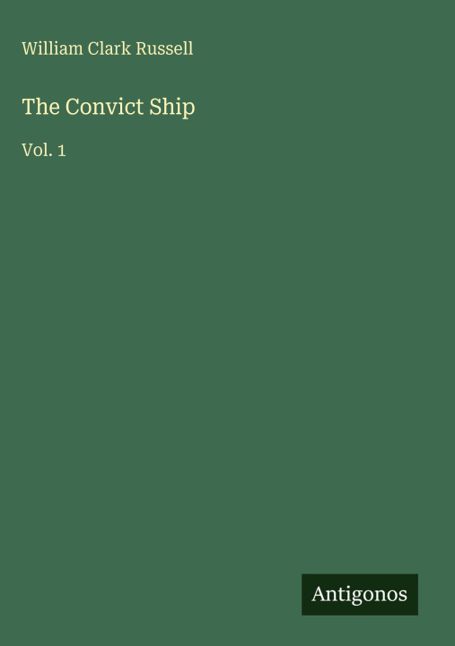 Knjiga The Convict Ship 