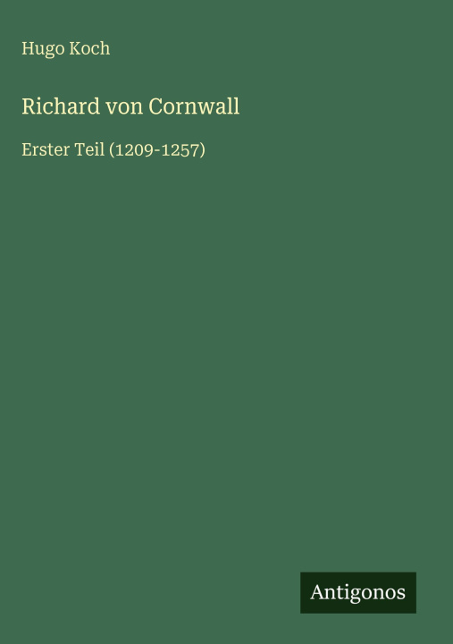 Kniha Richard von Cornwall Hugo Koch
