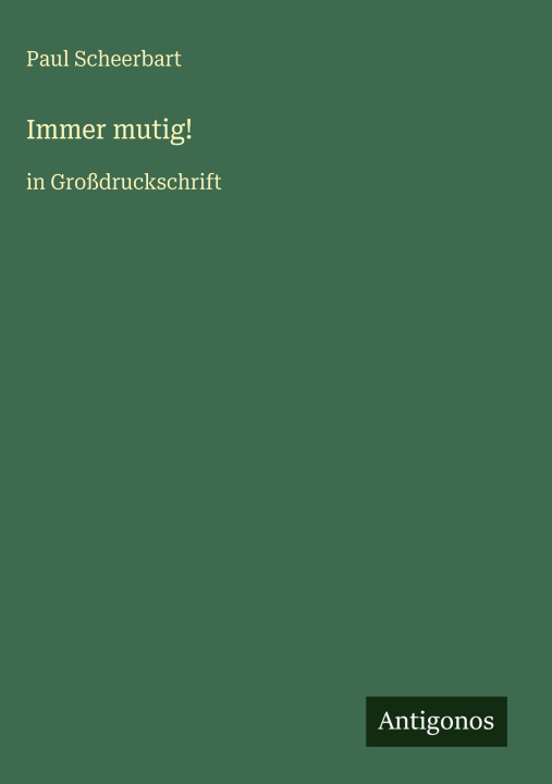 Kniha Immer mutig! Paul Scheerbart