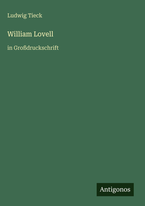 Knjiga William Lovell Ludwig Tieck