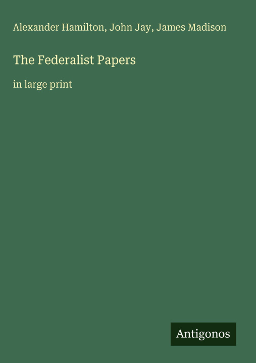 Libro The Federalist Papers John Jay