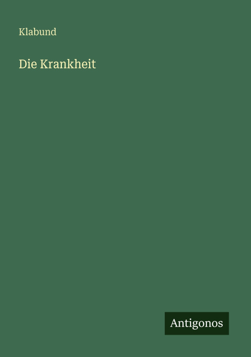 Kniha Die Krankheit Klabund