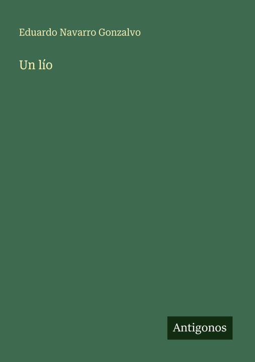 Libro Un lío Eduardo Navarro Gonzalvo