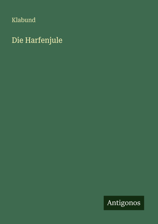 Kniha Die Harfenjule Klabund