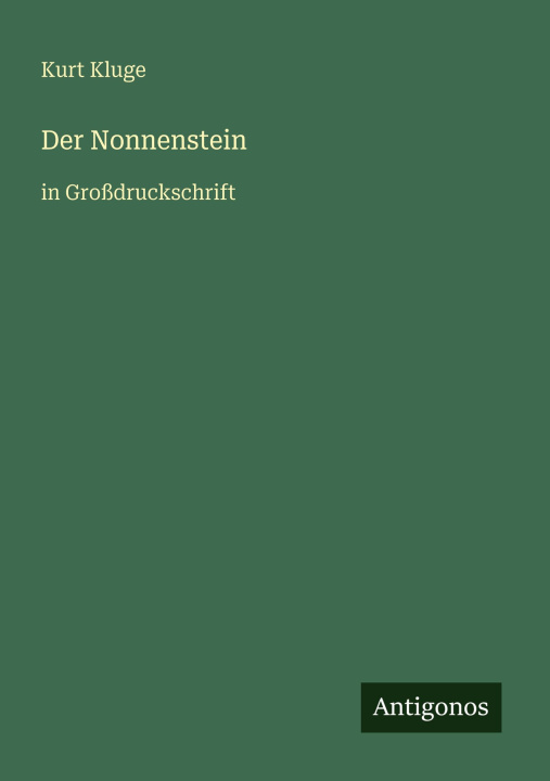 Kniha Der Nonnenstein Kurt Kluge
