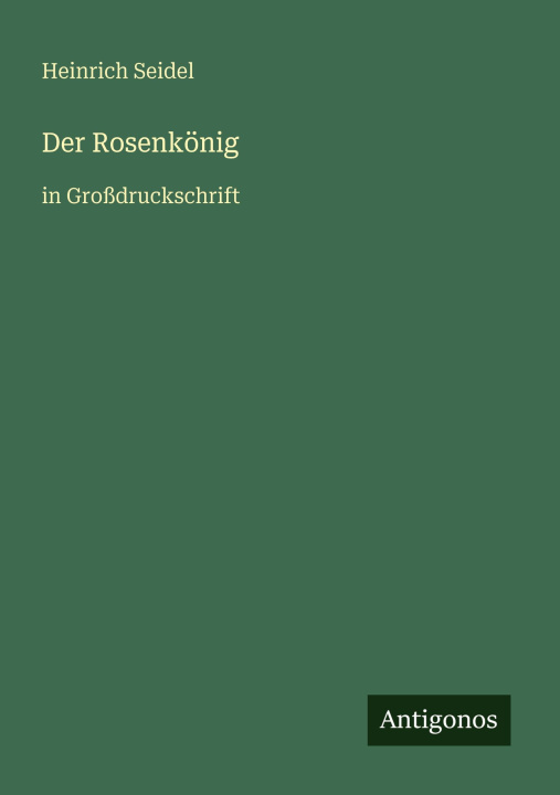 Knjiga Der Rosenkönig Heinrich Seidel