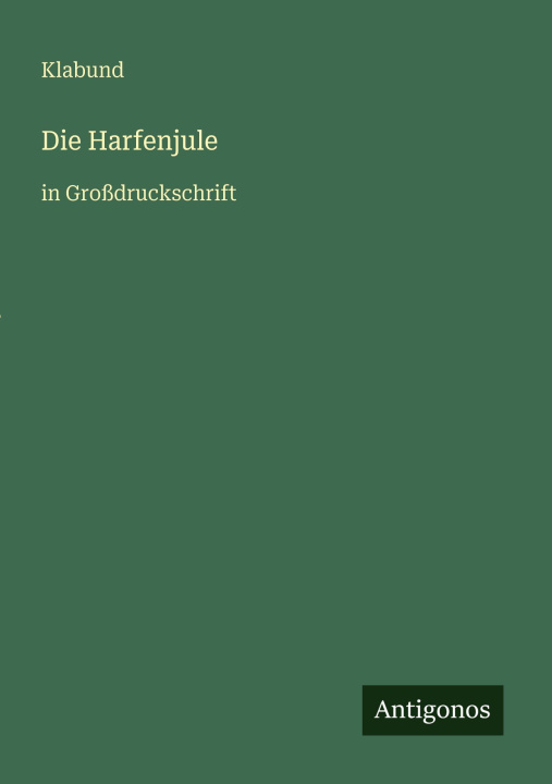 Kniha Die Harfenjule Klabund