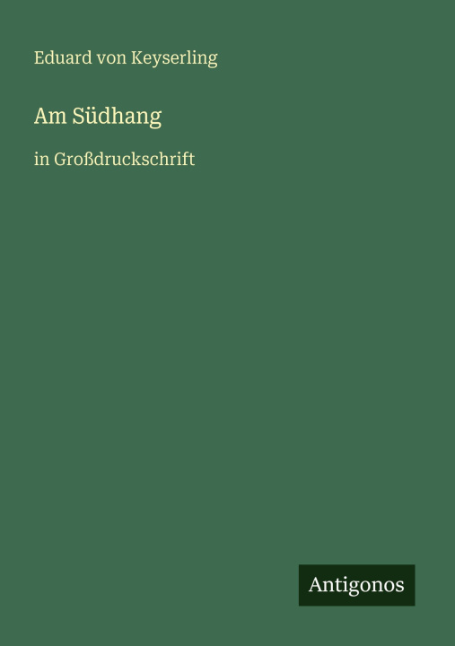 Kniha Am Südhang Eduard von Keyserling