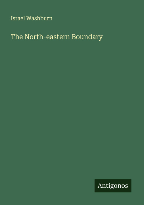 Kniha The North-eastern Boundary 