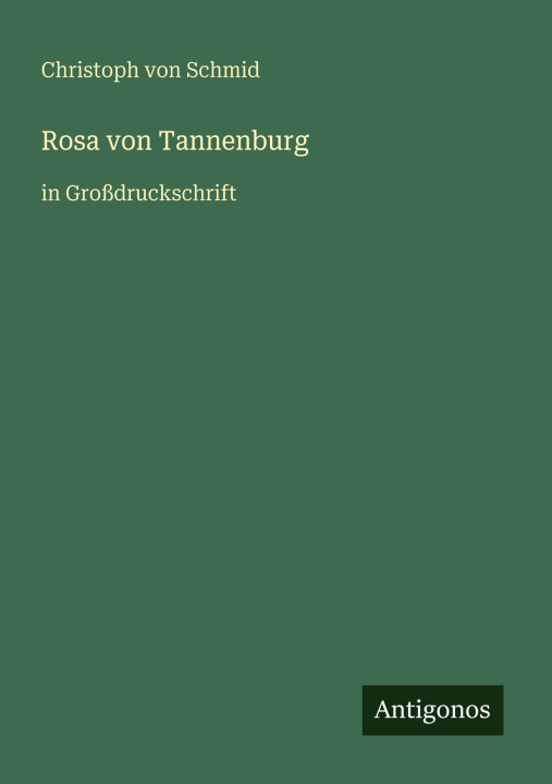 Knjiga Rosa von Tannenburg Christoph von Schmid