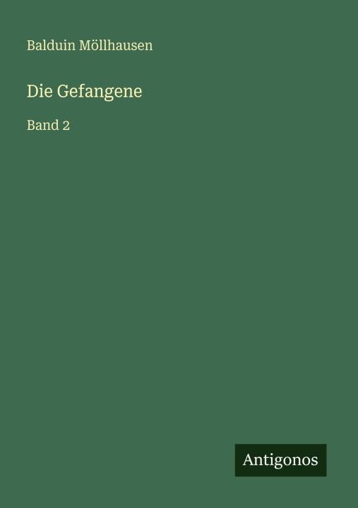 Knjiga Die Gefangene Balduin Möllhausen