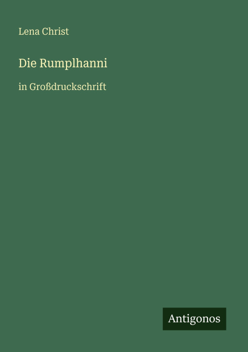 Kniha Die Rumplhanni Lena Christ