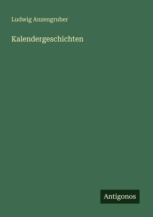 Książka Kalendergeschichten Ludwig Anzengruber