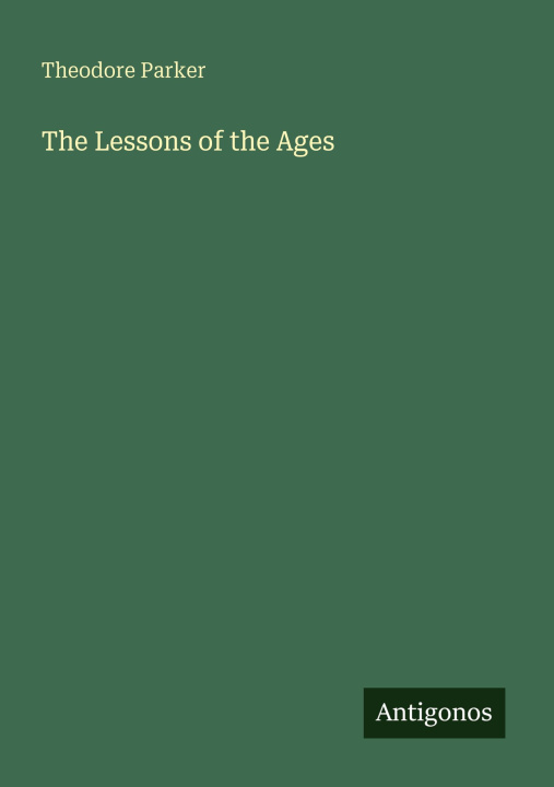 Kniha The Lessons of the Ages 