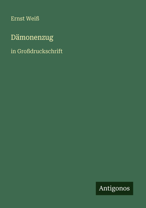 Kniha Dämonenzug Ernst Weiß