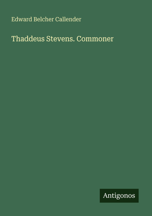 Kniha Thaddeus Stevens. Commoner 