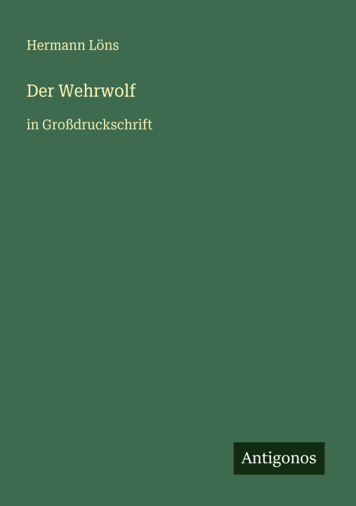 Kniha Der Wehrwolf Hermann Löns