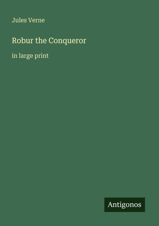 Kniha Robur the Conqueror 