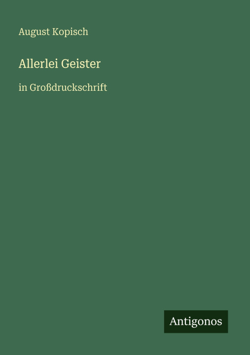 Knjiga Allerlei Geister August Kopisch
