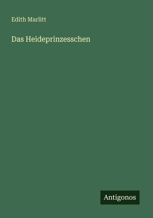 Boek Das Heideprinzesschen Edith Marlitt