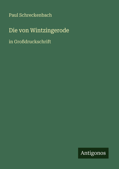 Knjiga Die von Wintzingerode Paul Schreckenbach