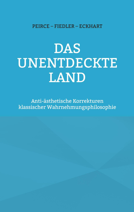 Knjiga Das unentdeckte Land Eckhart Von Hochheim