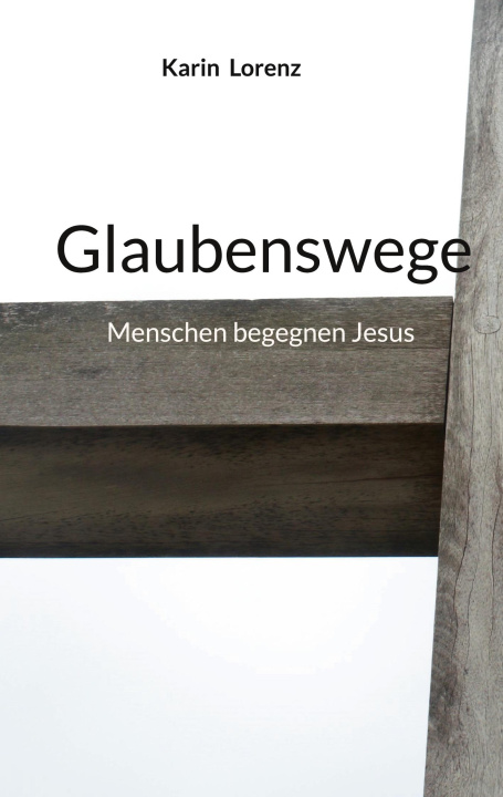 Buch Glaubenswege Karin Lorenz