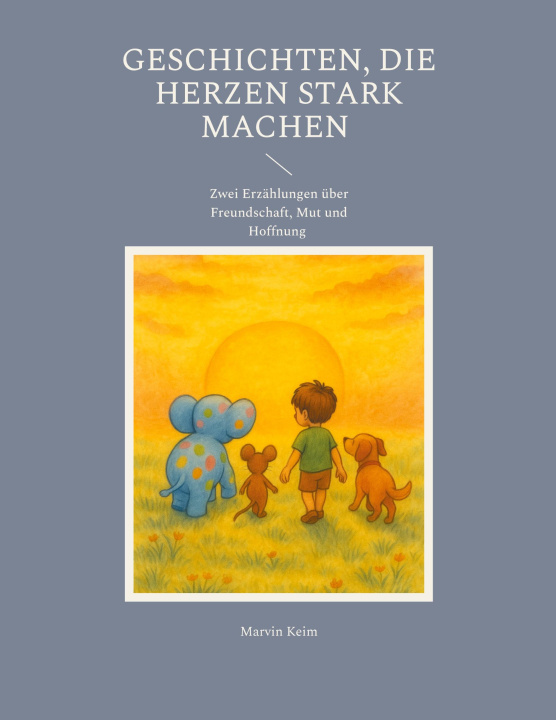 Knjiga Geschichten, die Herzen stark machen Marvin Keim