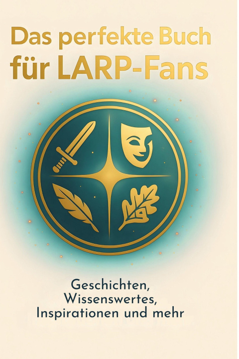 Knjiga Das perfekte Buch für LARP-Fans 