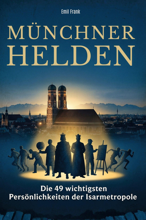Kniha Münchner Helden Emil Frank