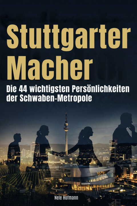 Kniha Stuttgarter Macher Nele Hofmann